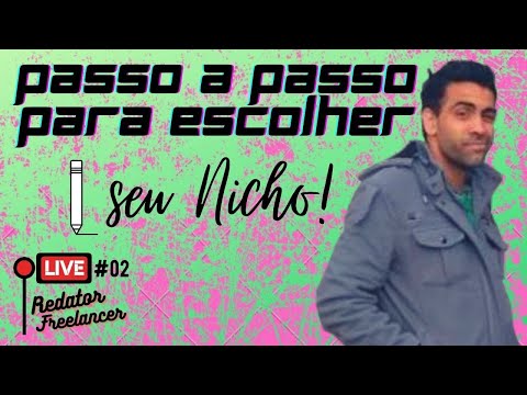 Redator Freelancer | Live #2 - Passo a passo para escolher seu Nicho!