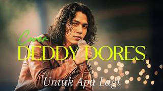 Download lagu Untuk Apa Lagi - DEDY DORRES | COVER BY BOGANGBEN mp3