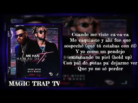 Me Han Hablau De Ti (Letra) Bryant Myers X Miky Woodz