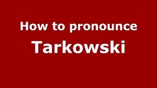 How to pronounce Tarkowski
