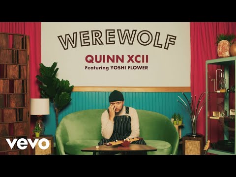 Quinn XCII - Werewolf (Official Audio) ft. Yoshi Flower