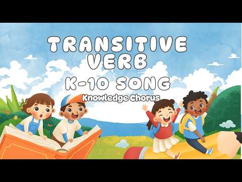 Transitive Verb Song | Direct Object Explained | English Grammar | K-10