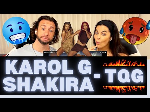 First Time Hearing KAROL G & Shakira TQG Reaction - UH OH! THEY'RE COMING IN HOT & KEEPING IT COLD!