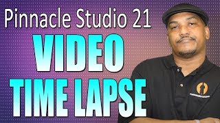 Pinnacle Studio 21 Ultimate | Video Time Lapse Tutorial