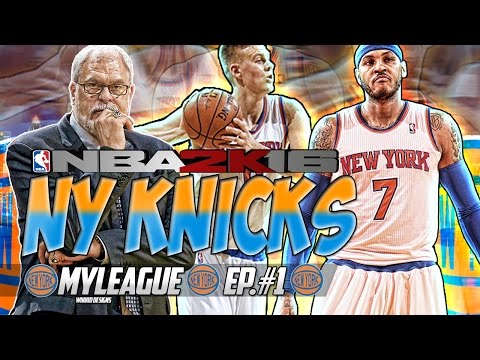 NBA2K16 MyLeague: New York Knicks! The Rebuild Starts Here! EP. #1