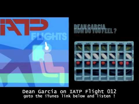 IATP FLIGHT 012 Dean Garcia talks about HOW DO YOU FEEL?