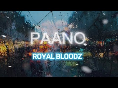 ROYAL BLOODZ - PAANO (LYRICS VIDEO)