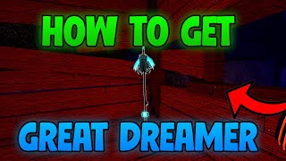 Great Dreamer Rod Guide