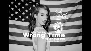 Luiz Beatz - Wrong Time (Notorious Big & Lana Del Rey)