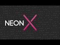 Neon X Intro