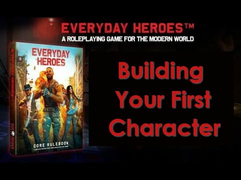 Everyday Heroes Character Creation in Under 25 Minutes
