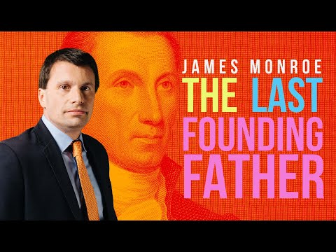James Monroe: The Last Founding Father | 5 Minute Video
