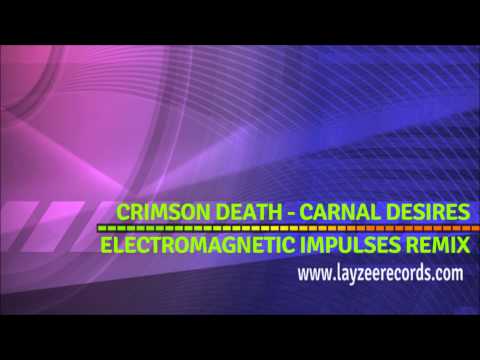 Crimson Death - Carnal Desires (Electromagnetic Impulses Remix)