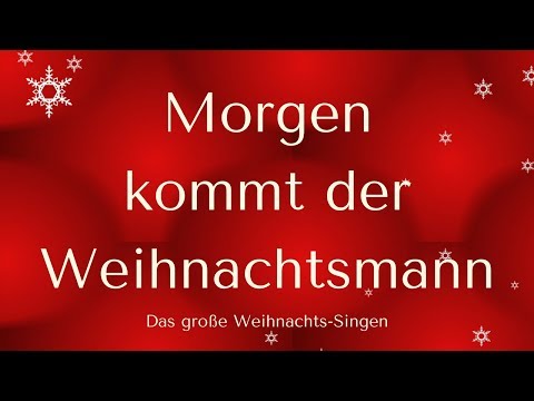 "MORGEN KOMMT DER WEIHNACHTSMANN" (Karaoke)