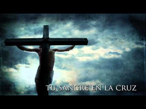 Tu Sangre En La Cruz video