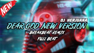 Download lagu DJ DEAR GOD NEW VERSION BREAKBEAT REMIX FULL MELODY TERBARU 2024 mp3