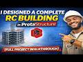 How To Design A Reinforced Concrete Building With Protastructure Beginner To Advance​