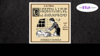 Christmas Eve At Swamp's End by Norman Duncan (audiobook)