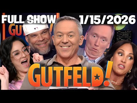Gutfeld! FULL END SHOW 1/15/26 | FOX BREAKING NEWS TONIGHT THURSDAY JANUARY 15, 2026