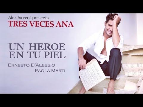 Ernesto D'Alessio feat. Paola Márti - UN HÉROE EN TU PIEL