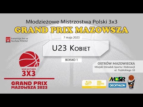 MMP 3x3 GRAND PRIX MAZOWSZA (U23K Boisko 1)