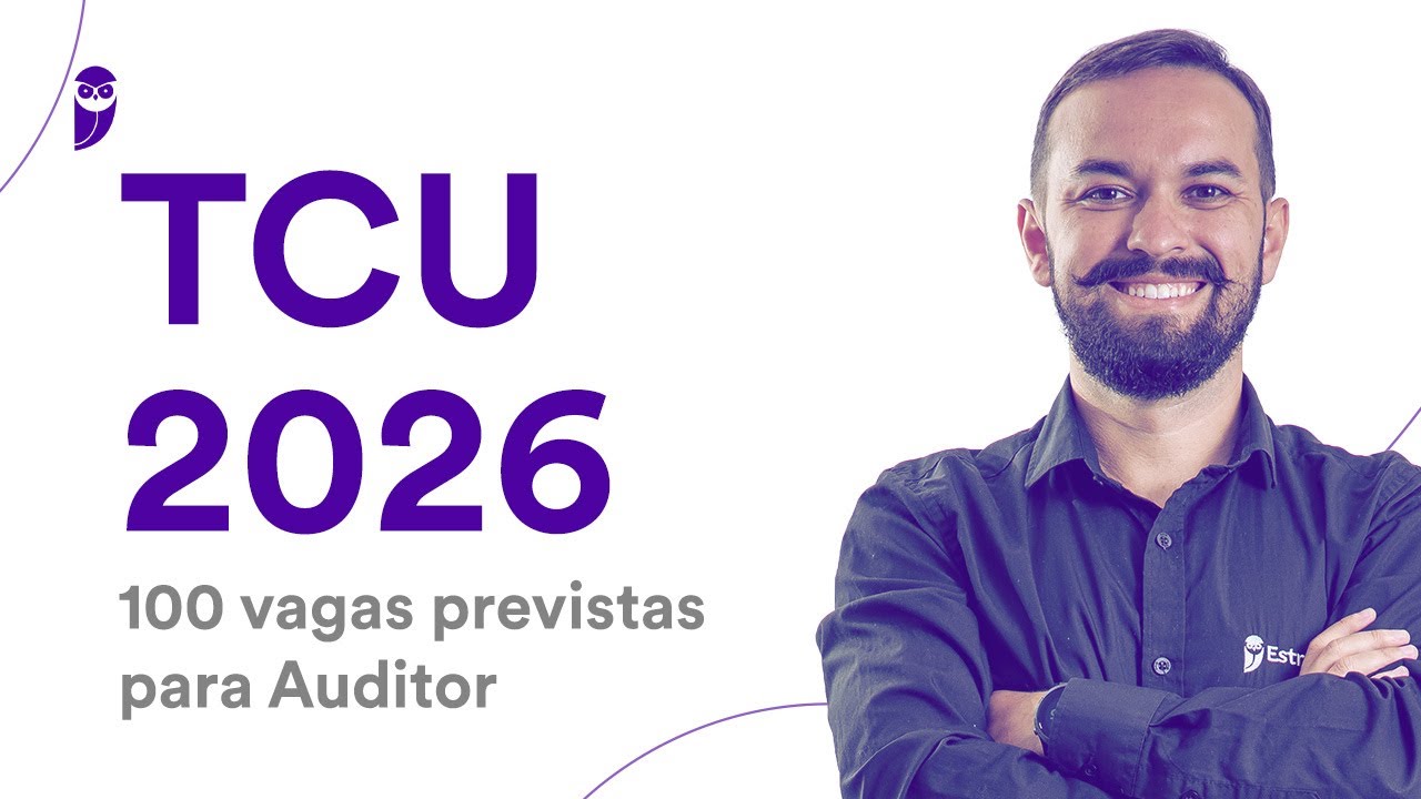 Concurso TCU 2026: 100 vagas previstas para Auditor