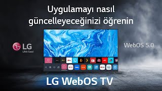 [LG WebOS TV] - Uygulamayı nasıl güncelleyeceğinizi öğrenin