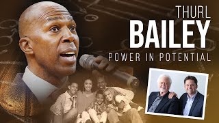 Thurl Bailey:  &quot;Power in Potential&quot;