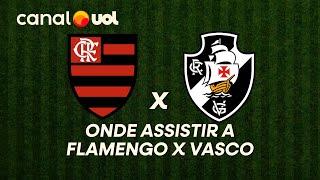 FLAMENGO X VASCO: ONDE ASSISTIR À TRANSMISSÃO AO VIVO DO JOGO E HORÁRIO PELO CARIOCA