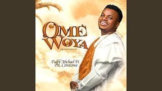 Omewoya (HE HAS DONE IT)
