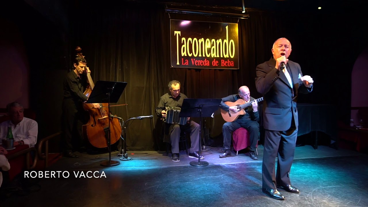 Roberto Vacca, interpreta:  "A mi no me hablen de Tango" de JUAN JOSÉ PAZ Y JOSÉ MARIA CONTURSI