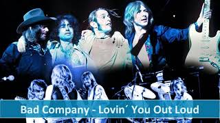 Bad Company - Lovin´You Out Loud