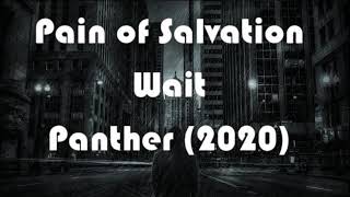 Pain of Salvation - WAIT - with Lyrics (new album PANTHER - 2020)