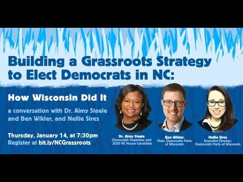 Building a Grassroots Strategy to Elect Democrats in NC:How Wisconsin Did It