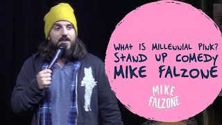 What is Millennial Pink? | Stand Up Comedy | Mike Falzone