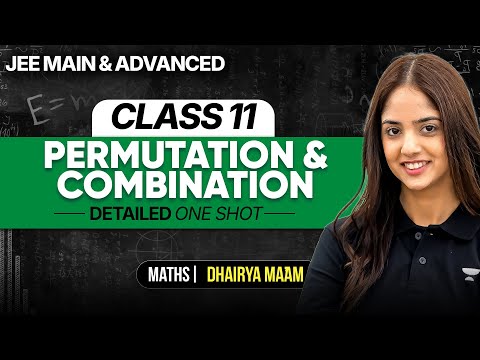 Permutation & Combination One Shot | JEE Main & Advanced🔥