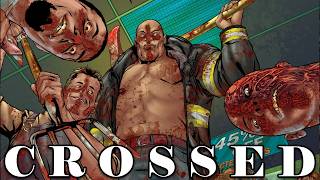 The Entire History Of Crossed