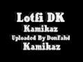 ♫ Lotfi DK 1997  Kamikaz Kamikaz