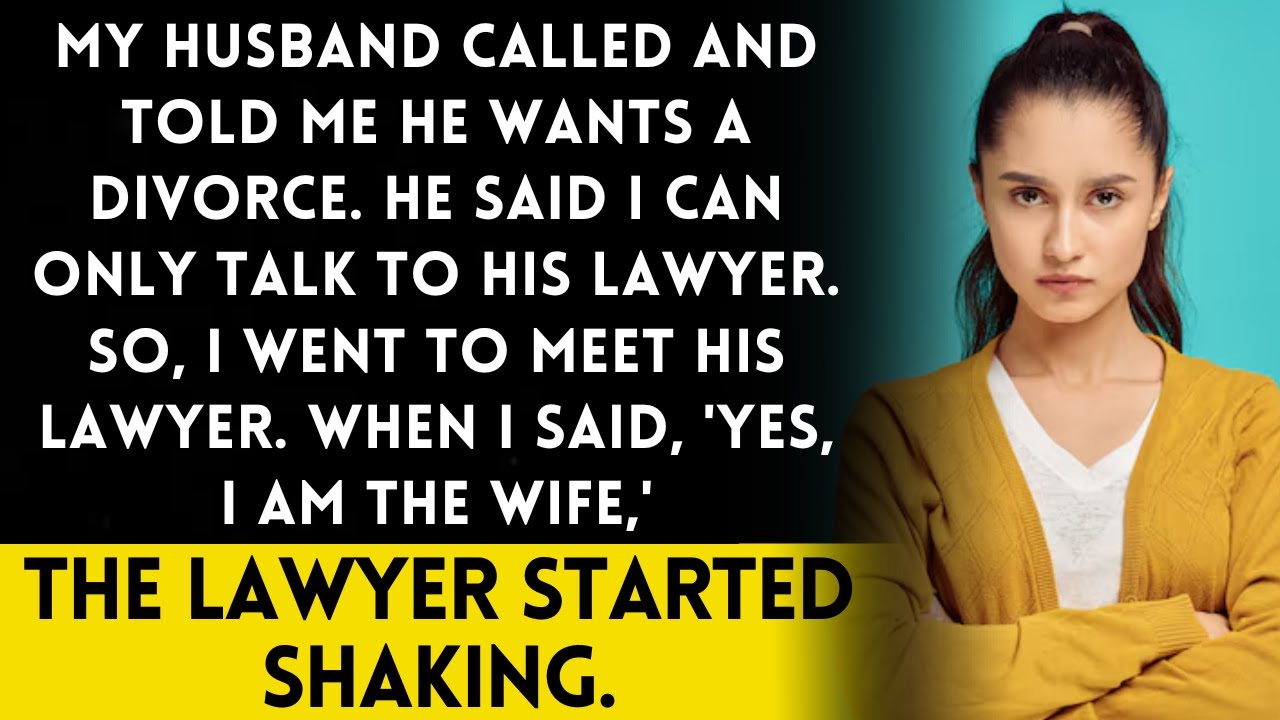 My Husband Told Me He Wants a Divorce and Asked Me to Speak to His Lawyer, so I Did.