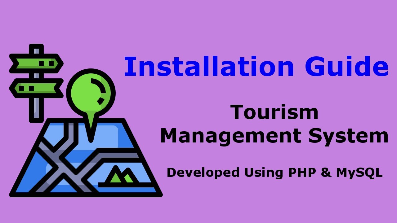 Tourism Management System - Installation Guide Last Updated 4 Feb 2024 | PHPGurukul
