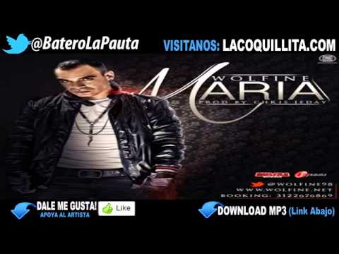 Maria - Wolfine (Prod. By Chris Jeday) (Original) ★REGGAETON 2012★ -