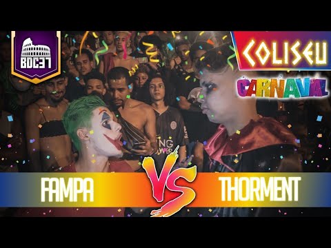 FAMPA X THORMENT - SEMI FINAL - BATALHA DO COLISEU - EDIÇÃO 37 - CARNAVAL