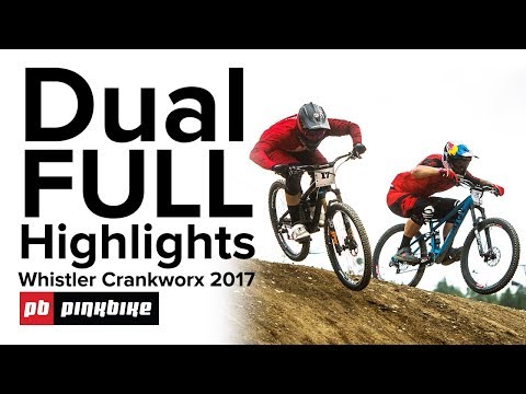 Dual FULL Highlights - Crankworx Whistler 2017