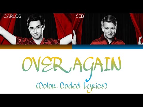 Joe Serafini, Frankie Rodriguez - Over Again (Color Coded Lyrics) [From HSMTMTS THE FINAL SEASON]