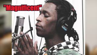 Young Thug- Magnificent