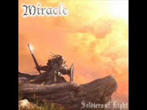 Miracle - Soldiers Of Ligth - 01 - From The Beginning,To the end.