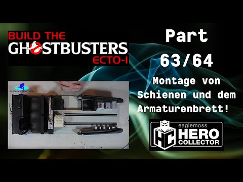 Eaglemoss Ghostbusters Ecto-1 Part 63 & 64 - Montage der Schienen und des Armaturenbretts!