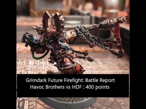 One Page Rules: Grimdark Future Firefight Battle report: Havoc Brothers vs HDF. 400 Points