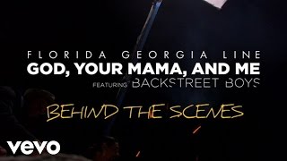 Florida Georgia Line - God, Your Mama, And Me (Behind The Scenes) ft. Backstreet Boys