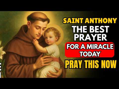 🙏 SAINT ANTHONY OF PADUA – A Powerful Miracle Prayer for the Impossible